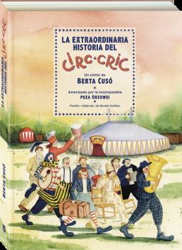 EXTRAORDINARIA HISTORIA DEL CIRC CRIC, LA