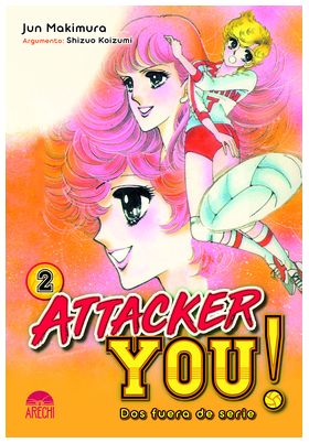 ATTACKER YOU! : DOS FUERA DE SERIE 02
