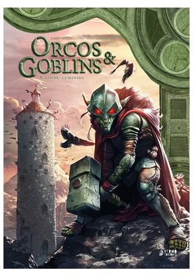 ORCOS Y GOBLINS 09: AZH RR. LA MANADA