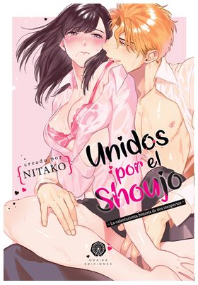 UNIDOS POR EL SHOUJO. LA CALENTURIENTA HISTORIA DE DOS INEXPERTOS