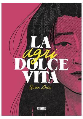 LA AGRIDOLCE VITA