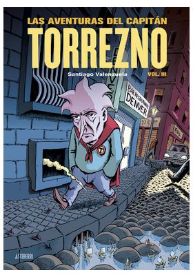 LAS AVENTURAS DEL CAPITÁN TORREZNO VOLUMEN 3