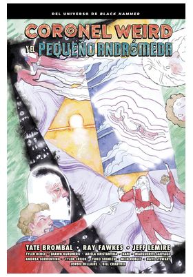 CORONEL WEIRD Y EL PEQUEÑO ANDROMEDA