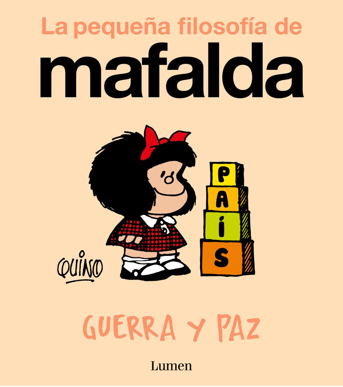 MAFALDA. GUERRA Y PAZ  (COMIC)