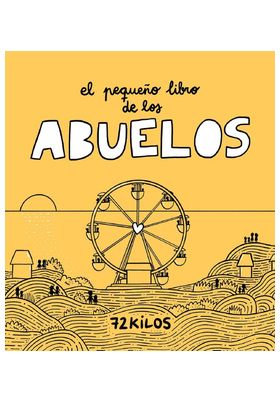 EL PEQUEÑO LIBRO DE LOS ABUELOS (72 K)
