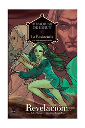 MEMORIAS DE IDHUN 04: LA RESISTENCIA. REVELACION (2A PARTE) (COMIC)