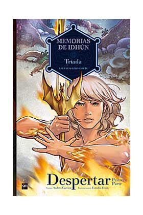 MEMORIAS DE IDHUN 05: TRIADA. DESPERTAR (1A PARTE) (COMIC)