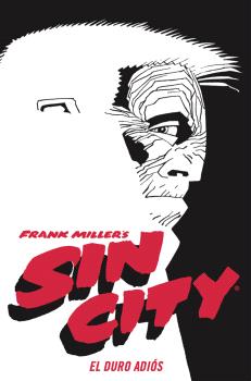 SIN CITY 1. EL DURO ADIÓS (EDICIÓN DE LUJO)