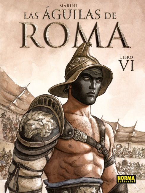 LAS ÁGUILAS DE ROMA VI