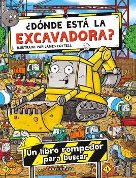 ¿DÓNDE ESTÁ LA EXCAVADORA?