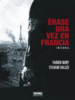 ERASE UNA VEZ EN FRANCIA NUEVA EDICION INTEGRAL