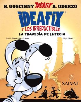 IDEAFIX Y LOS IRREDUCTIBLES 7 / LA TRAVESÍA DE LUTECIA