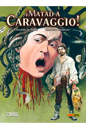 ¡MATAD A CARAVAGGIO!