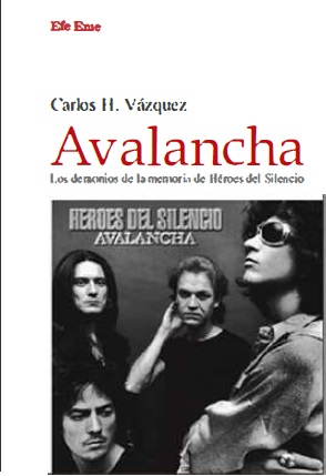 AVALANCHA. LOS DEMONIOS DE LA MEMORIA DE HÉROES DEL SILENCIO