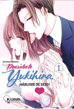 PRESIDENTE YUKIHIRA, ¡HÁBLEME DE SEXO! 01