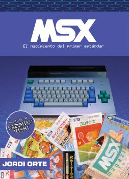 MSX: EL NACIMIENTO DEL PRIMER ESTÁNDAR