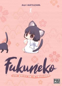 FUKUNEKO. LOS GATOS DE LA FELICIDAD Nº 01
