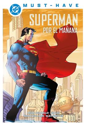 DC MUST-HAVE. SUPERMAN: POR EL MAÑANA