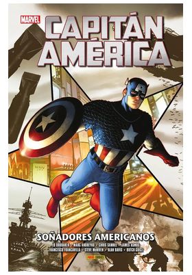 CAPITAN AMERICA: SOÑADORES AMERICANOS (MARVEL INTEGRAL)