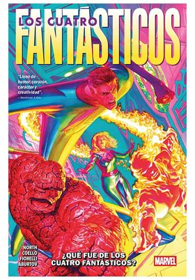 MARVEL PREMIERE. LOS 4 FANTASTICOS DE RYAN NORTH1. ¿QUE FUE DE LOS 4 FANTASTICOS?