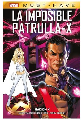 MARVEL MUST-HAVE. LA IMPOSIBLE PATRULLA-X 13 NACION-X