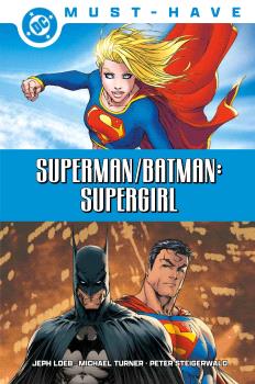 DC MUST-HAVE. SUPERMAN/BATMAN. SUPERGIRL