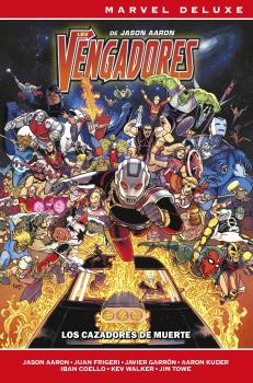LOS VENGADORES DE JASON AARON 06 (MARVEL NOW! DELUXE)