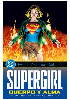 DC FINEST. SUPERGIRL. CUERPO Y ALMA
