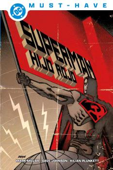 DC MUST-HAVE. SUPERMAN - HIJO ROJO