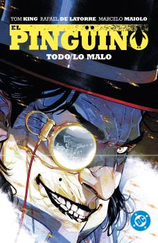DC PREMIERE. AMANECER DE DC. EL PINGÜINO 02 TODO LO MALO