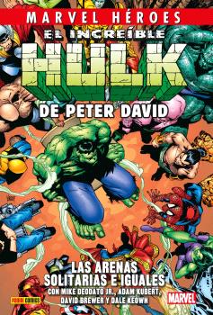 CMH 235 EL INCREIBLE HULK DE PETER DAVID 7. LAS ARENAS SOLITARIAS IGAULES