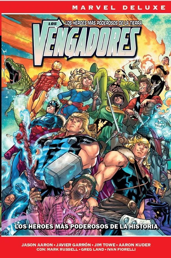 MARVEL DELUXE LOS VENGADORES DE JASON AARON 7. LOS HEROES MAS PODEROSOS DE LA HISTORIA