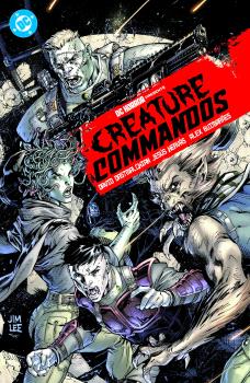 100% DC HC HORROR PRESENTS. CREATURE COMMANDOS