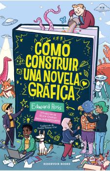 CÓMO CONSTRUIR UNA NOVELA GRÁFICA