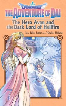 DRAGON QUEST: THE ADVENTURE OF DAI. THE HERO AVAN AND THE DARK LORD OF HELLFIRE