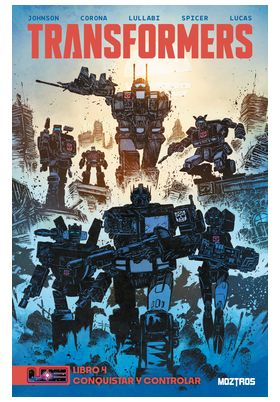TRANSFORMERS 04. CONQUISTAR Y CONTROLAR