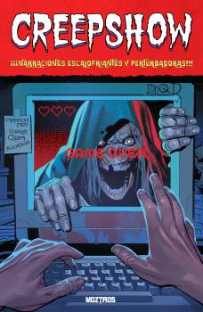 CREEPSHOW. ¡¡¡NARRACIONES ESCALOFRIANTES Y PERTURBADORAS!!!