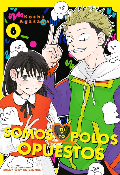 TÚ Y YO SOMOS POLOS OPUESTOS Nº 06