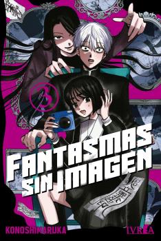 FANTASMAS SIN IMAGEN VOL.03