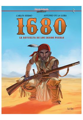 1680: LA REVUELTA DE LOS INDIOS PUEBLO