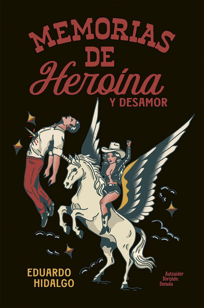 MEMORIAS DE HEROINA Y DESAMOR