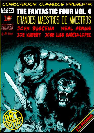 COMIC BOOK CLASSICS PRESENTA 25 THE FANTASTIC FOUR VOL.4 GRANDES MAESTROS DE MAESTROS
