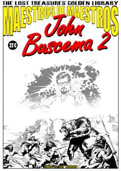 MAESTROS DE MAESTROS JOHN BUSCEMA 2