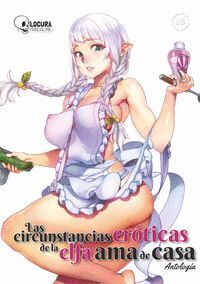 CIRCUNSTANCIAS EROTICAS DE LA ELFA AMA DE CASA